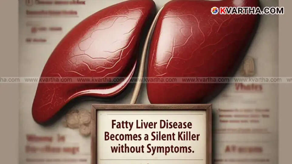Attention: Fatty Liver Disease Becomes a Silent Killer without Symptoms; Can Be Detected Before It's Too Late