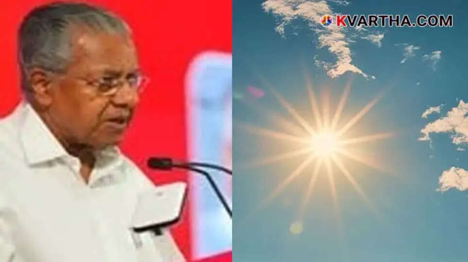 Heatwave Alert in Kerala: Chief Minister's Directives