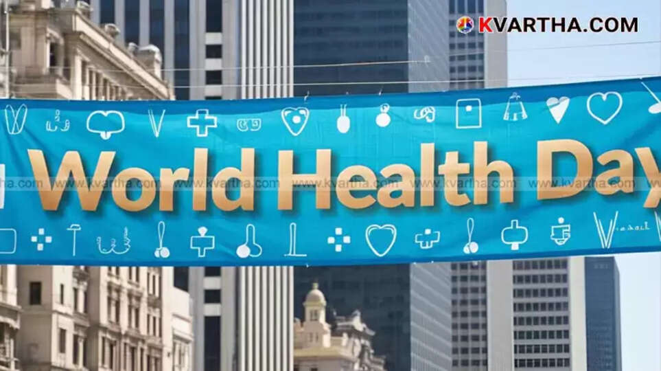 World Health Day: Health is Our Wealth