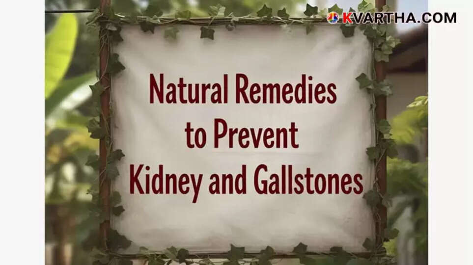  Natural remedies to prevent kidney and gallstones