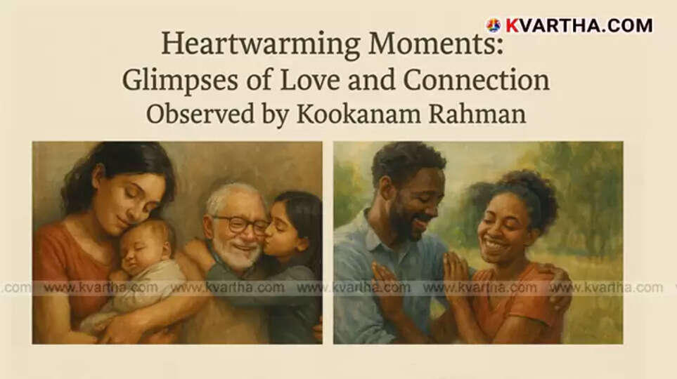 Heartwarming Moments: Glimpses of Love and Connection Observed by Kookanam Rahman