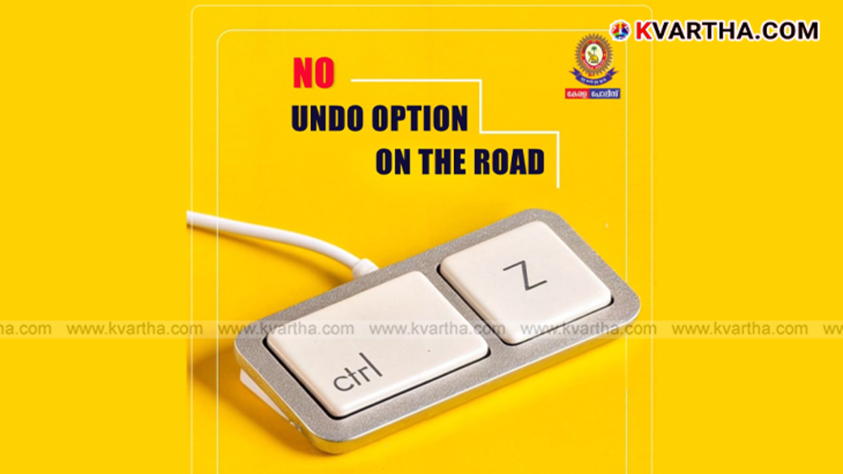  Yellow poster by Kerala Police showing Ctrl and Z keys with the text 'No Undo Option On The Road'.