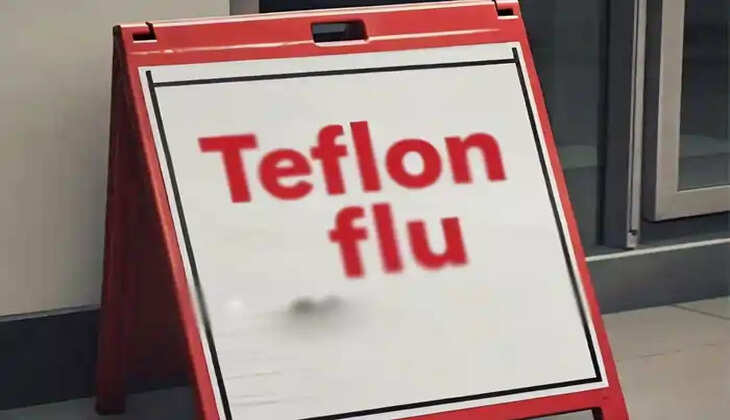 Teflon flu