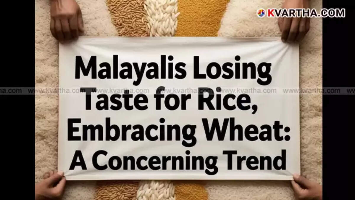 Malayalis Losing Taste for Rice, Embracing Wheat