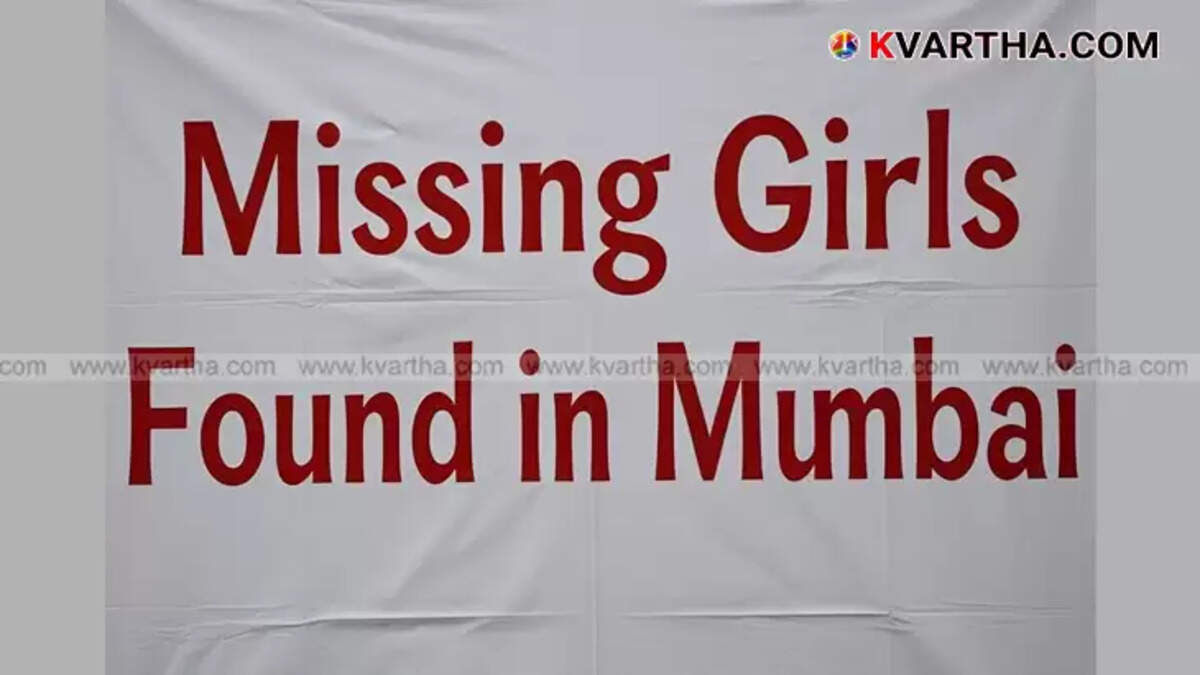 Missing Girls Found in Mumbai